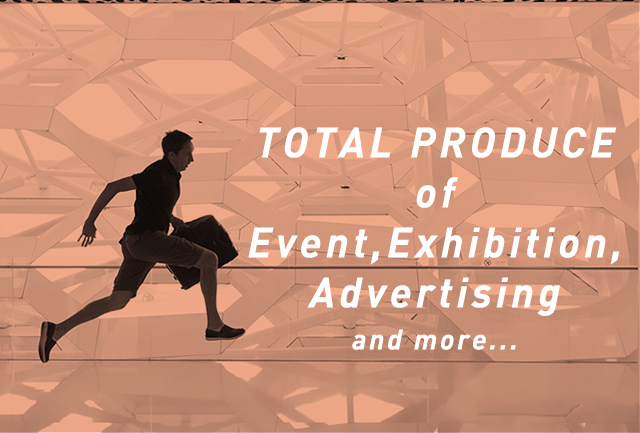 TOTAL PRODUCE of Event,Exhivition and more...