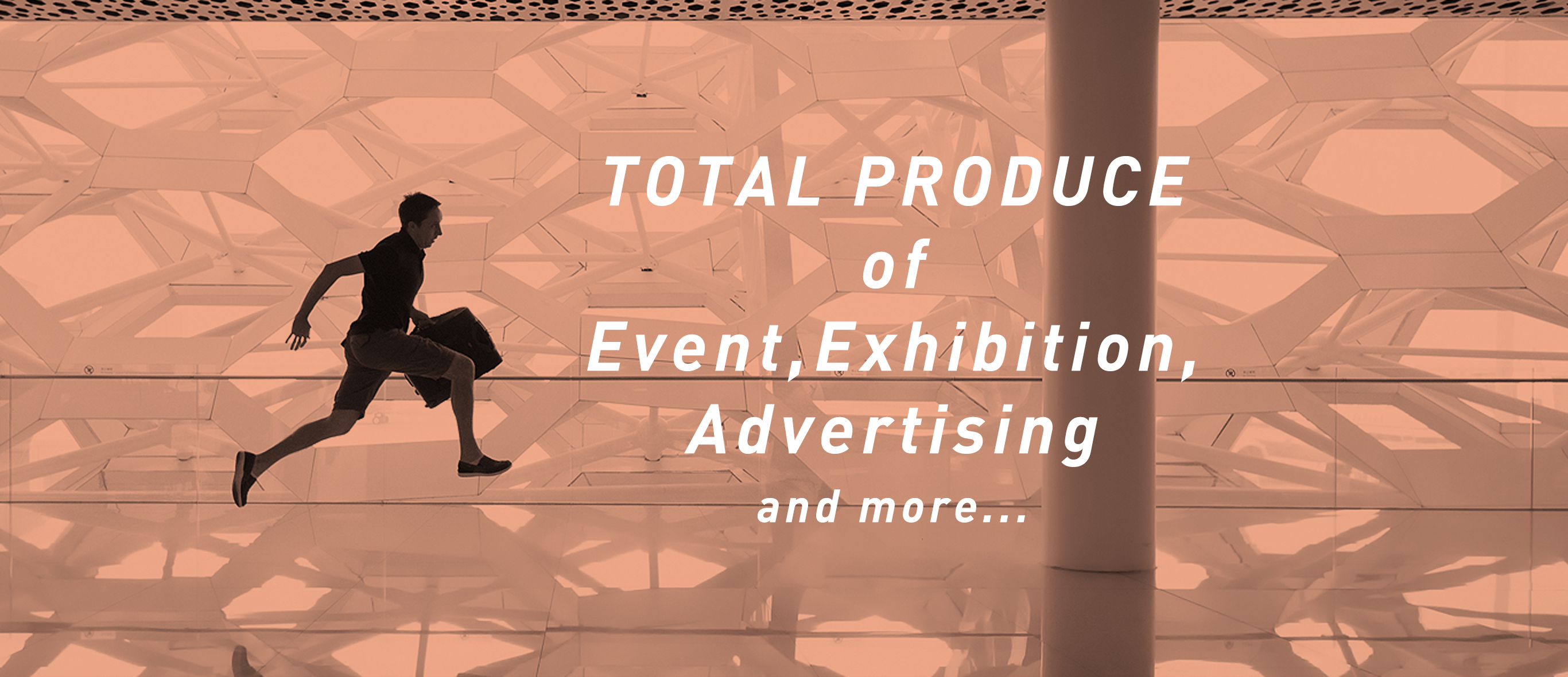 TOTAL PRODUCE of Event,Exhivition and more...